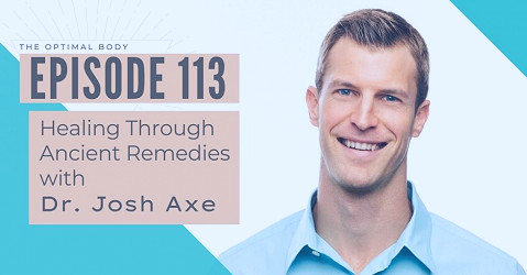 113 | Healing through ancient remedies with Dr. Josh Axe - Doc Jen Fit |  Doctor of Physical Therapy
